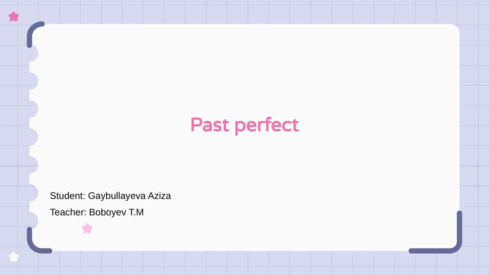Past Perfect 1