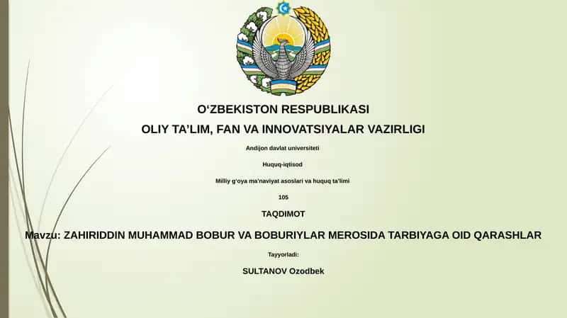 ZAHIRIDDIN MUHAMMAD BOBUR VA BOBURIYLAR MEROSIDA TARBIYAGA OID QARASHLAR 1