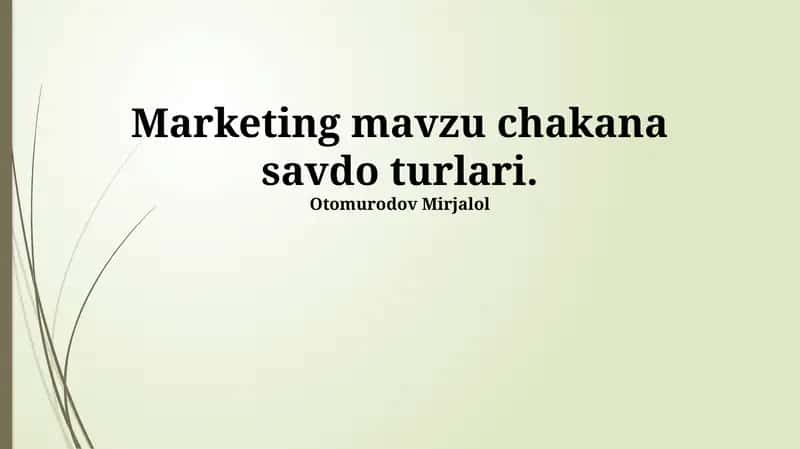 Chakana savdo marketingi 1