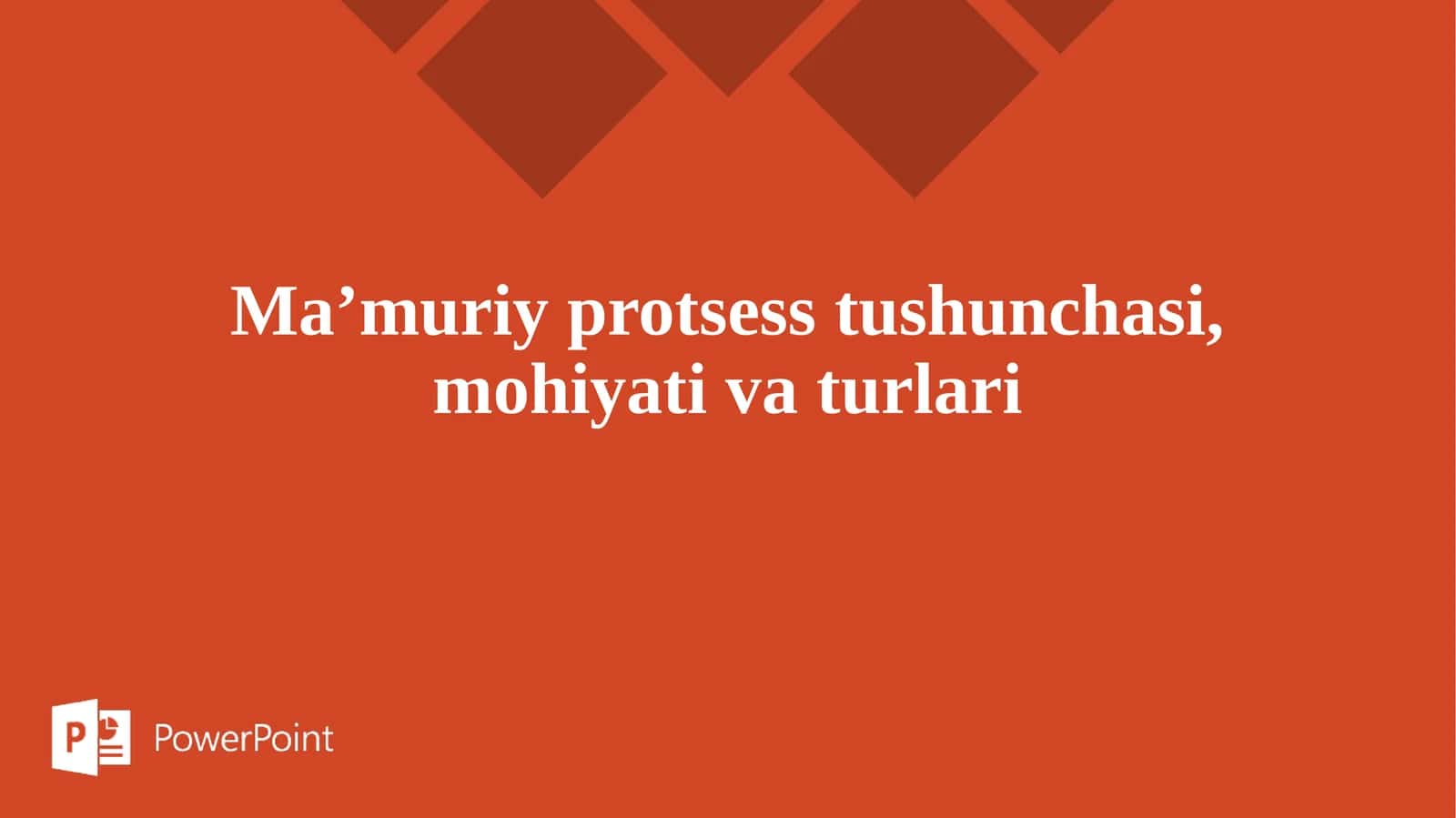 Ma’muriy protsess tushunchasi, mohiyati va turlari 1
