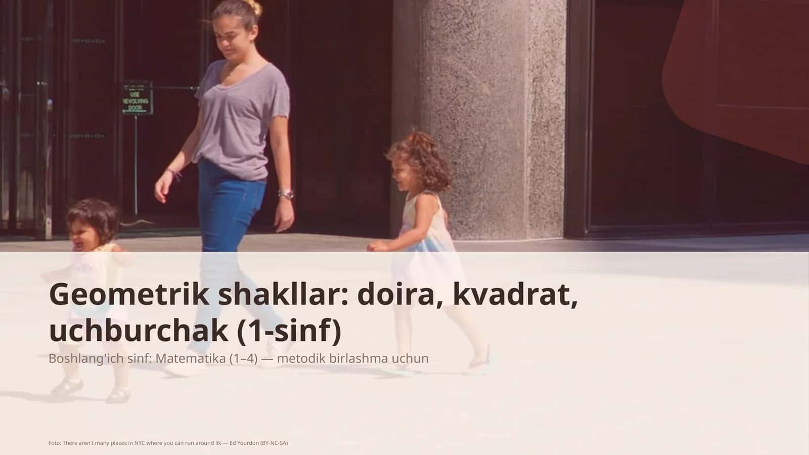 Geometrik shakllar: doira, kvadrat, uchburchak (1-sinf) 1
