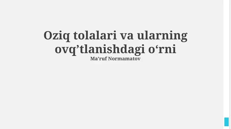 Oziq tolalari va ularning ovqʼtlanishdagi o‘rni 1