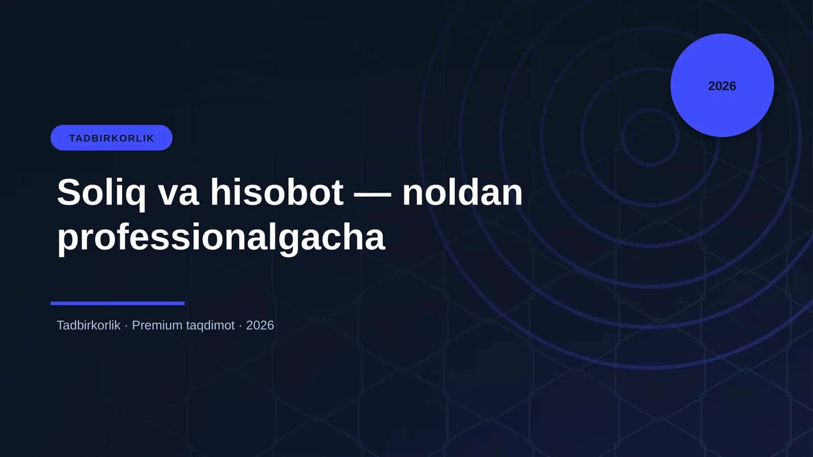 Soliq va hisobot — noldan professionalgacha 1