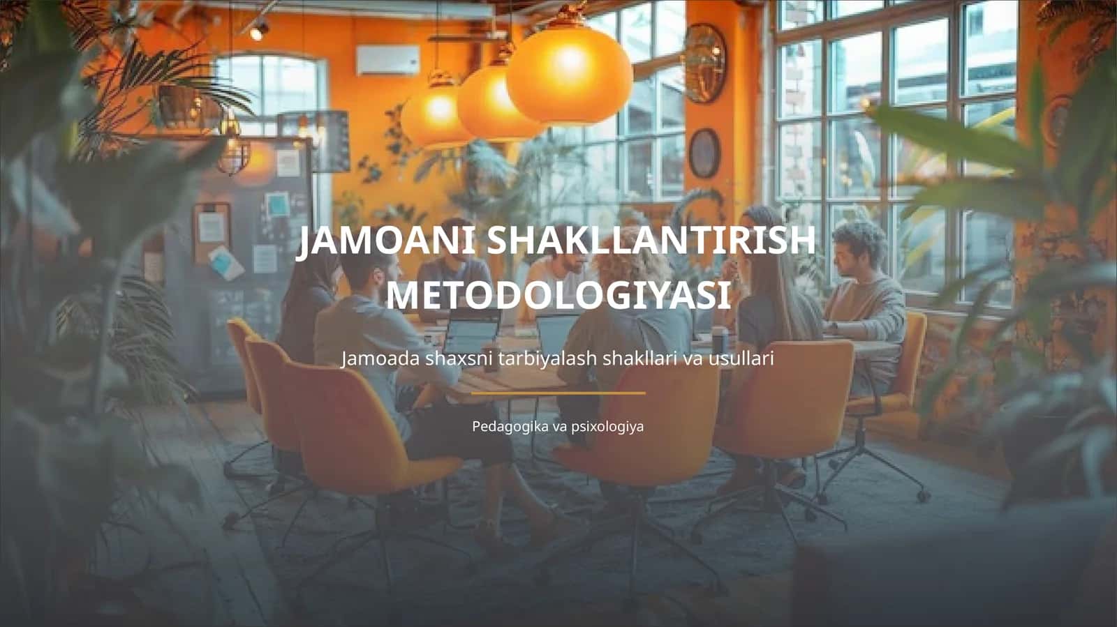 JAMOANI SHAKLLANTIRISH METODOLOGIYASI 1