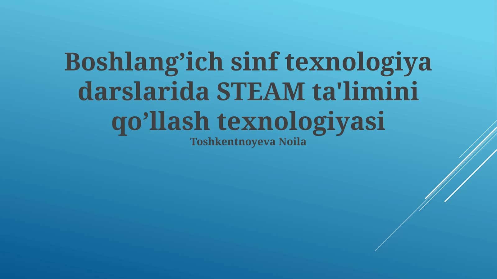 Boshlangʼich sinf texnologiya darslarida STEAM ta'limini qoʼllash texnologiyasi 1