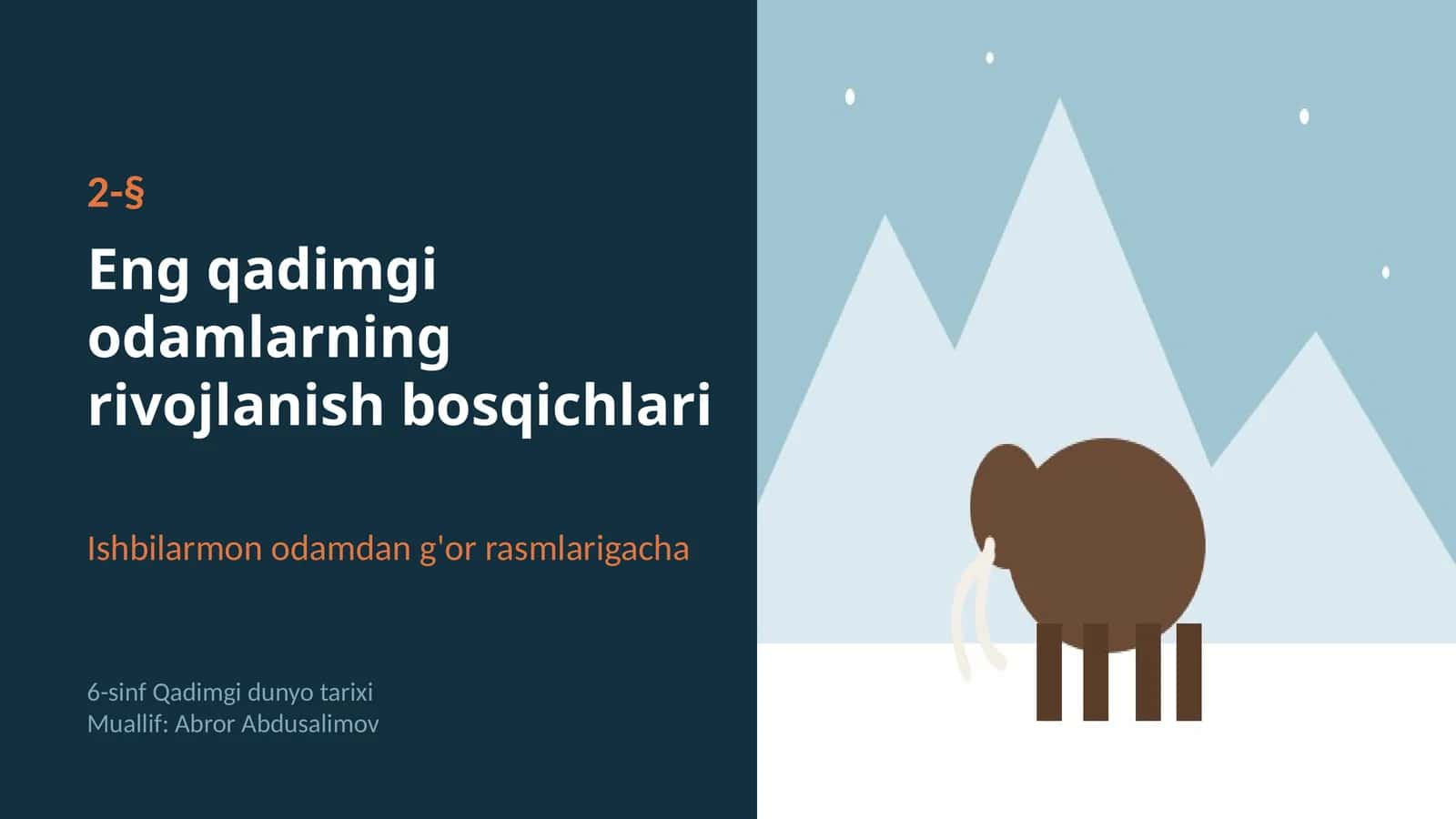 Eng qadimgi odamlarning rivojlanish bosqichlari: muzlik davri, Teshiktosh va g'or rasmlari (2-§, 6-sinf, 13 slayd) 1