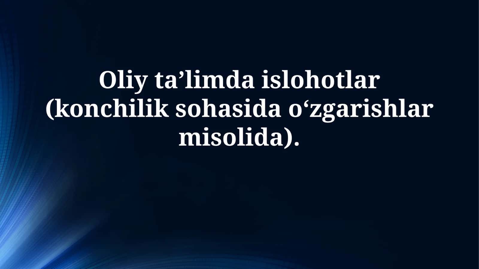 Konchilik sanoatida oliy taʼlim islohotlarining zarurati 1