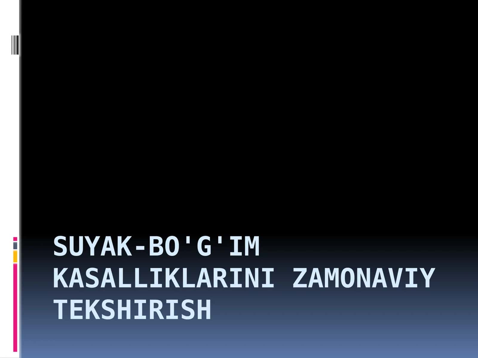 Suyak-bo'g'im kasalliklarining zamonaviy tekshiruvlari 1