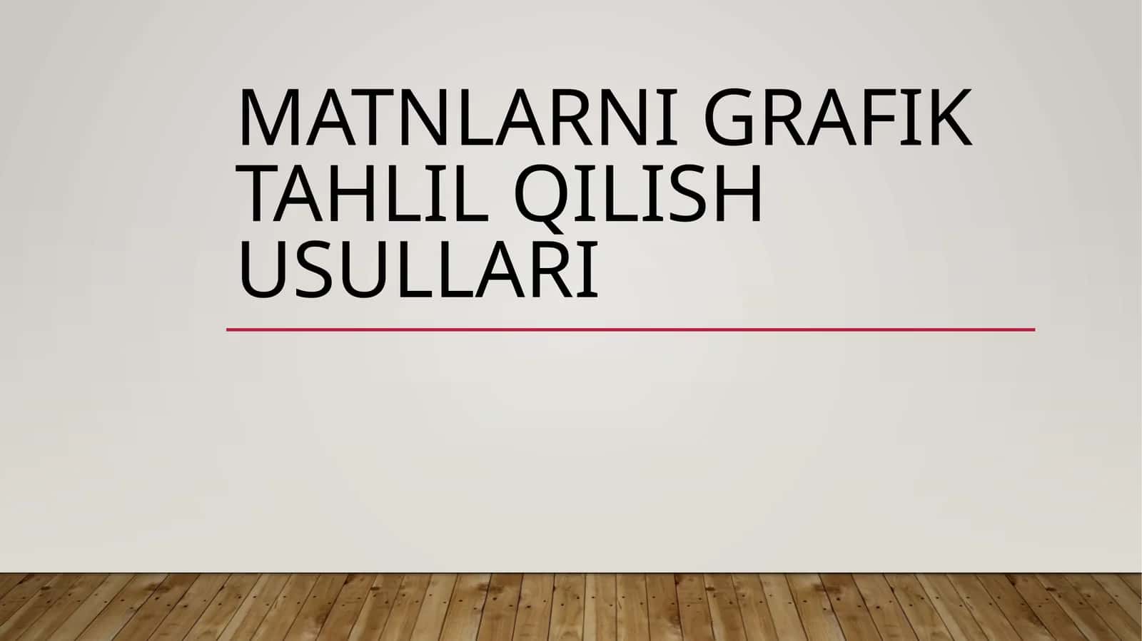 Matnlarni grafik tahlil qilish usullari 1