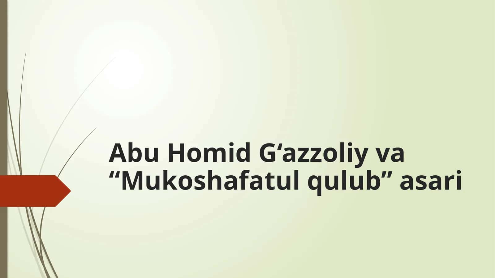 AbuHomid G‘azzoliyva“Mukoshafatulqulub”asari 1