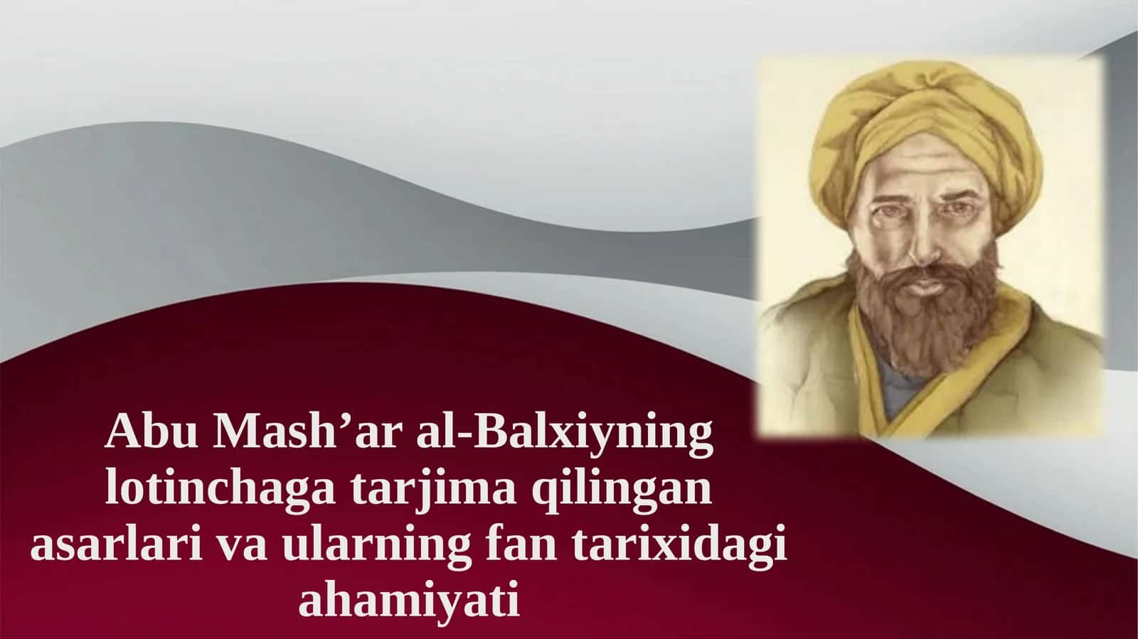 Abu Mash’ar al-Balxiyninng lotincha tarjima qilingan asarlari va ularning fan tarixidagi 1