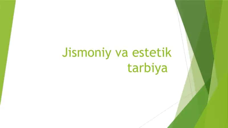 Jismoniy va estetik tarbiya 1