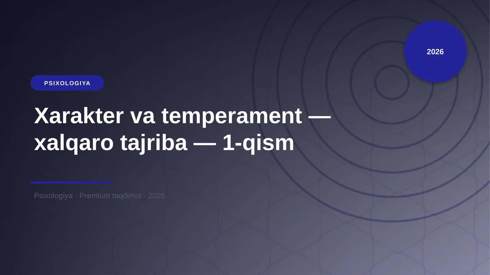 Xarakter va temperament — xalqaro tajriba — 1-qism 1