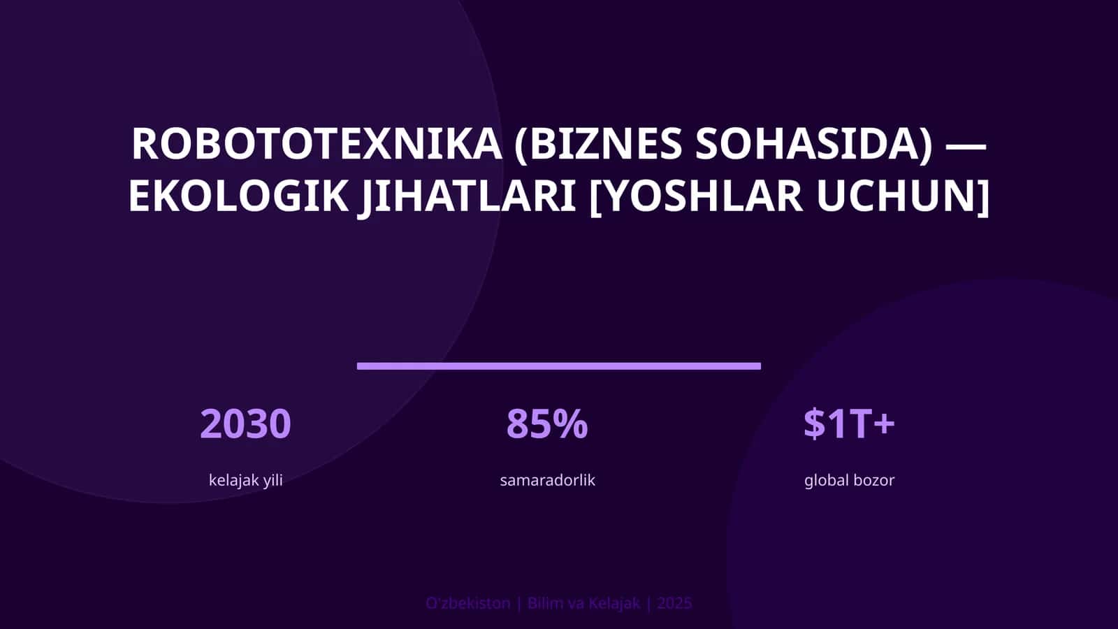 ROBOTOTEXNIKA (BIZNES SOHASIDA) — EKOLOGIK JIHATLARI [YOSHLAR UCHUN] 1