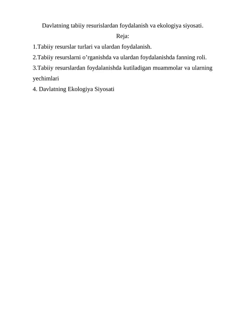 Davlatning tabiiy resurislardan foydalanish va ekologiya siyosati. 1