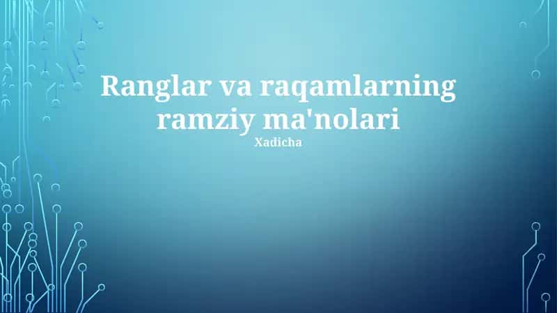 Ranglar va raqamlarning ramziy ma'nolari 1