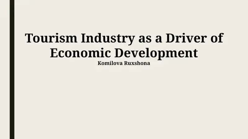 Tourism Industry as a Driver of Economic Development 1