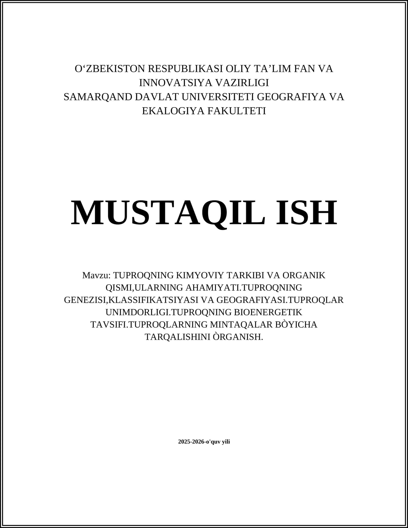 TUPROQNING KIMYOVIY TARKIBI VA ORGANIK QISMI,ULARNING AHAMIYATI.TUPROQNING GENEZISI,KLASSIFIKATSIYASI VA GEOGRAFIYASI 1