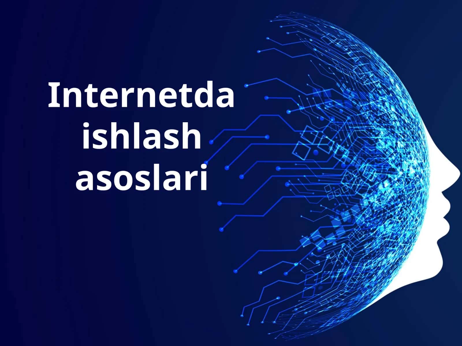 Internetda ishlash asoslari 1