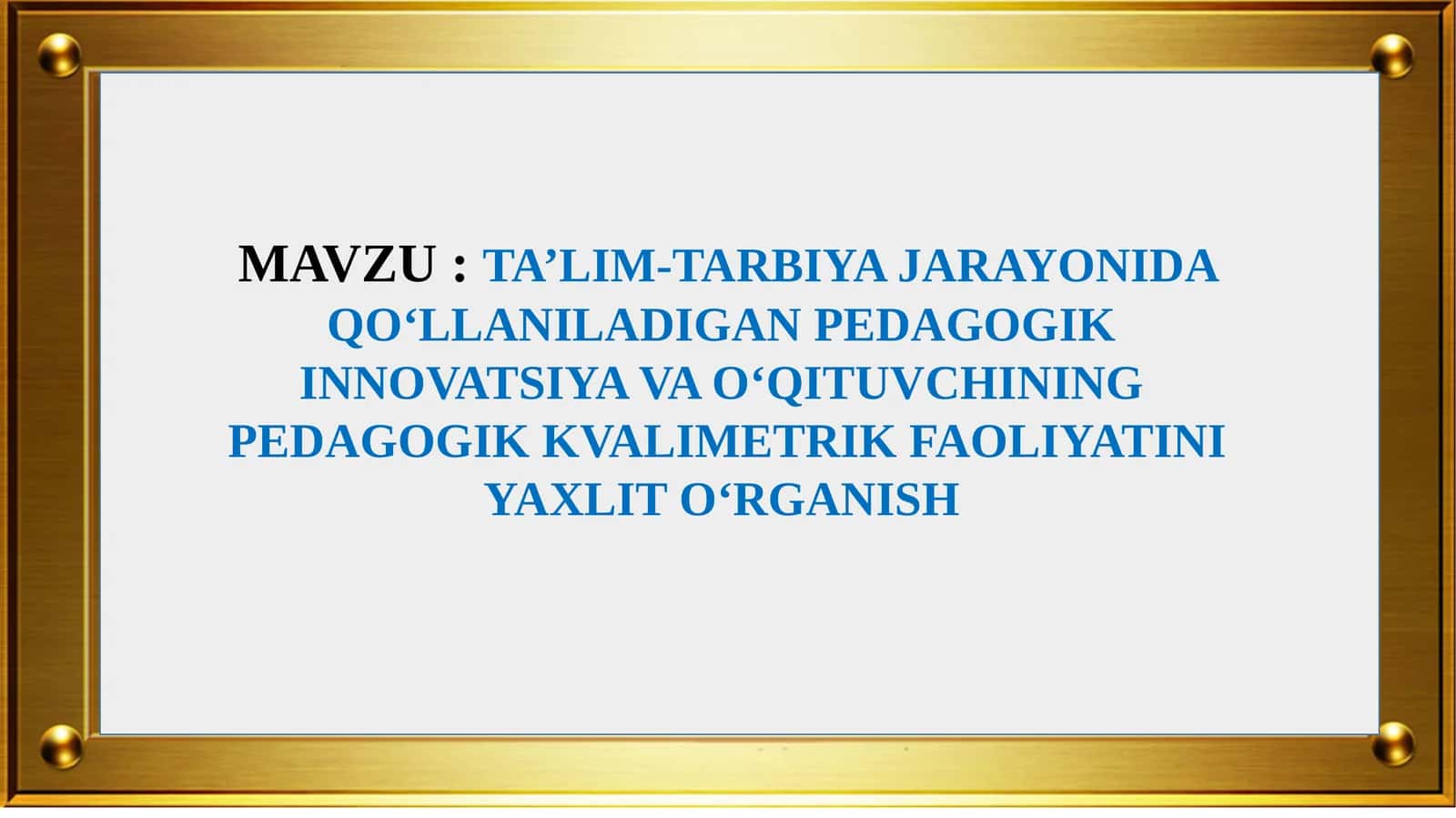 Pedagogik Innovatsiya va Qo‘ituvchining Kvalimetrik Faoliyatini Yaxlit O‘rganish 1