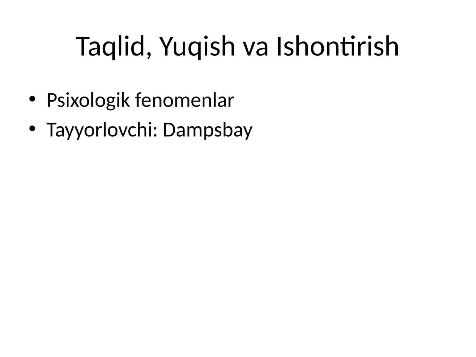 Taqlid, Yuqish va Ishontirish 1