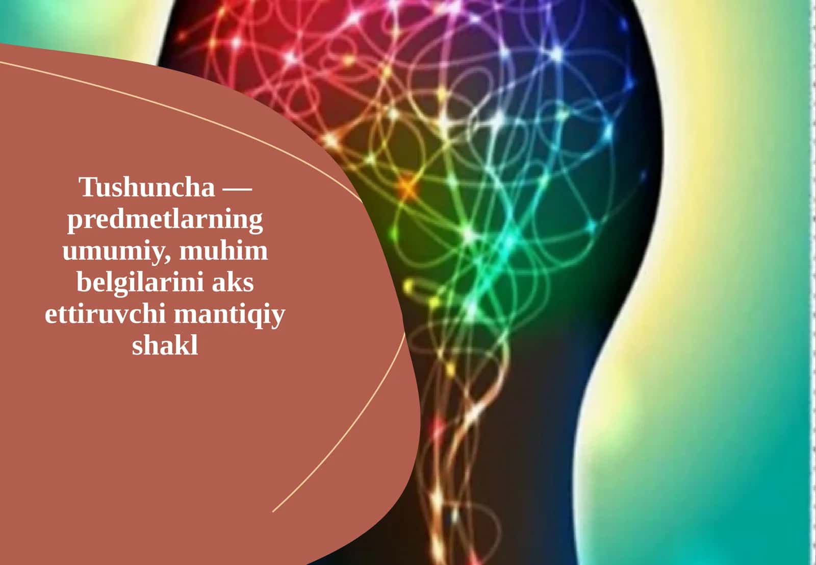 Tushuncha—predmetlar umumiy belgilarini aksettiruvchi mantiqiy shakl 1