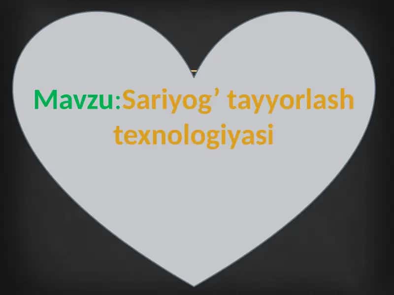 Sariyog’ tayyorlash texnologiyasi 1