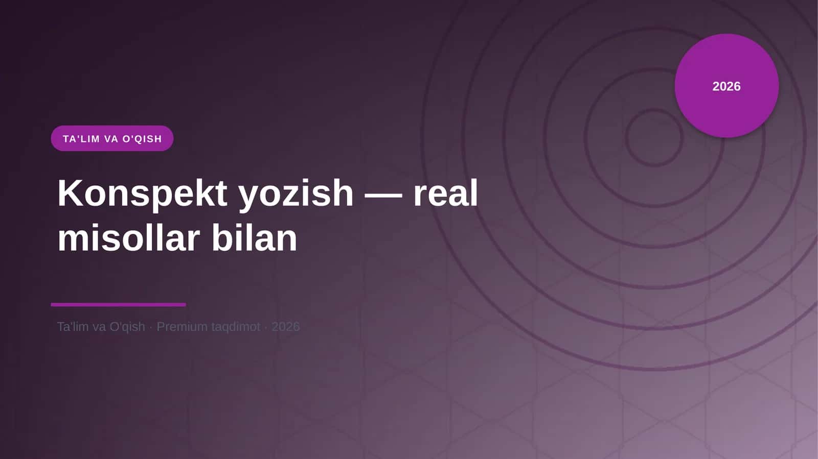 Konspekt yozish — real misollar bilan 1