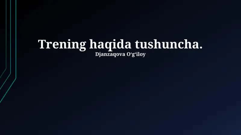 Trening tushunchasi 1