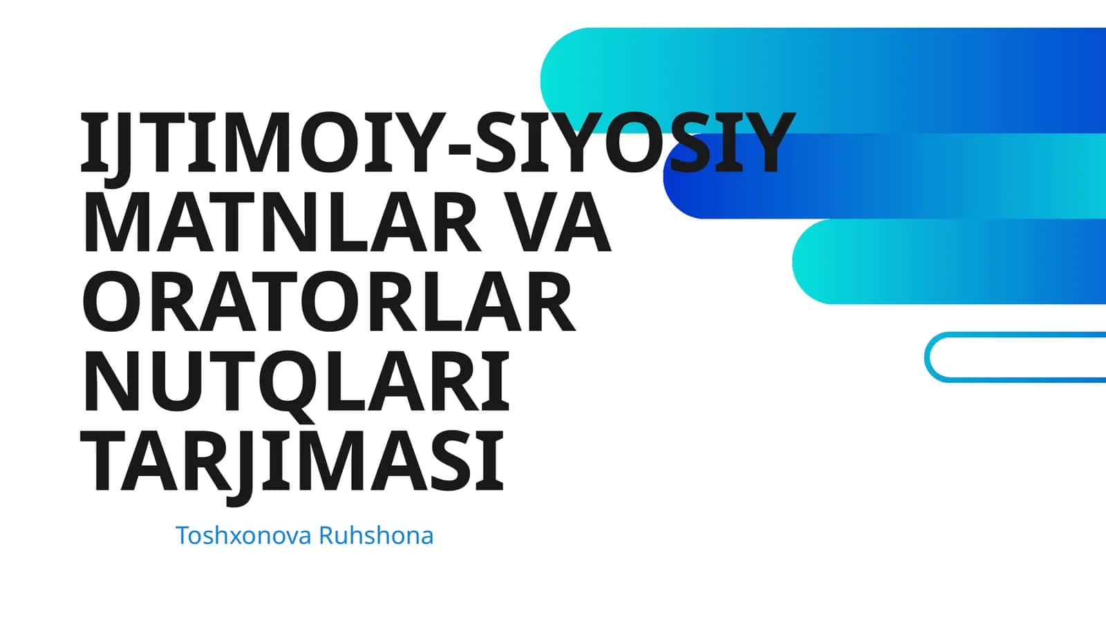 IJTIMOIY-SIYOSIY MATNLAR VA ORATORLAR NUTQLARI TARJIMASI 1
