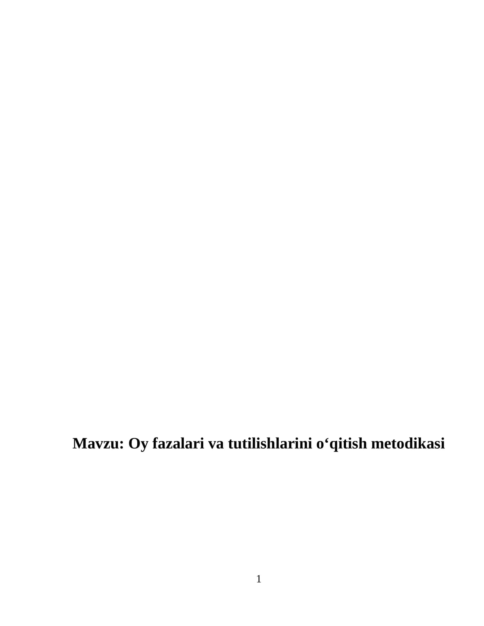 Oy fazalari va tutilishlarini o‘qitish metodikasi 1
