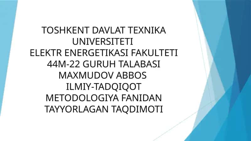 Ilmiy-Tadqiqot Metodologiya Fanidan Tayyorlagan Taqdimoti 1