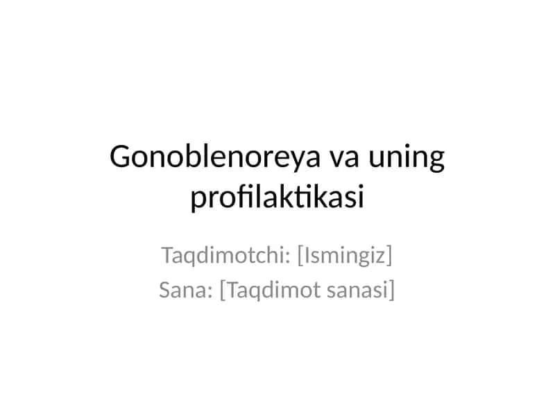 Gonoblenoreya va uning profilaktikasi 1