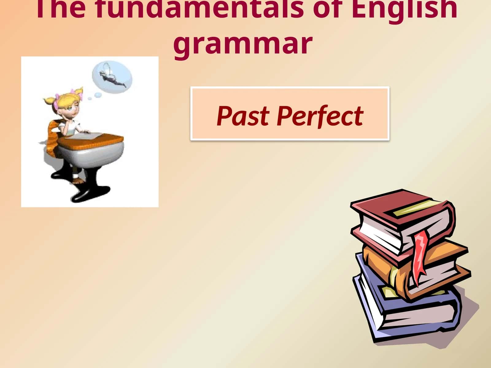 Past Perfect 1