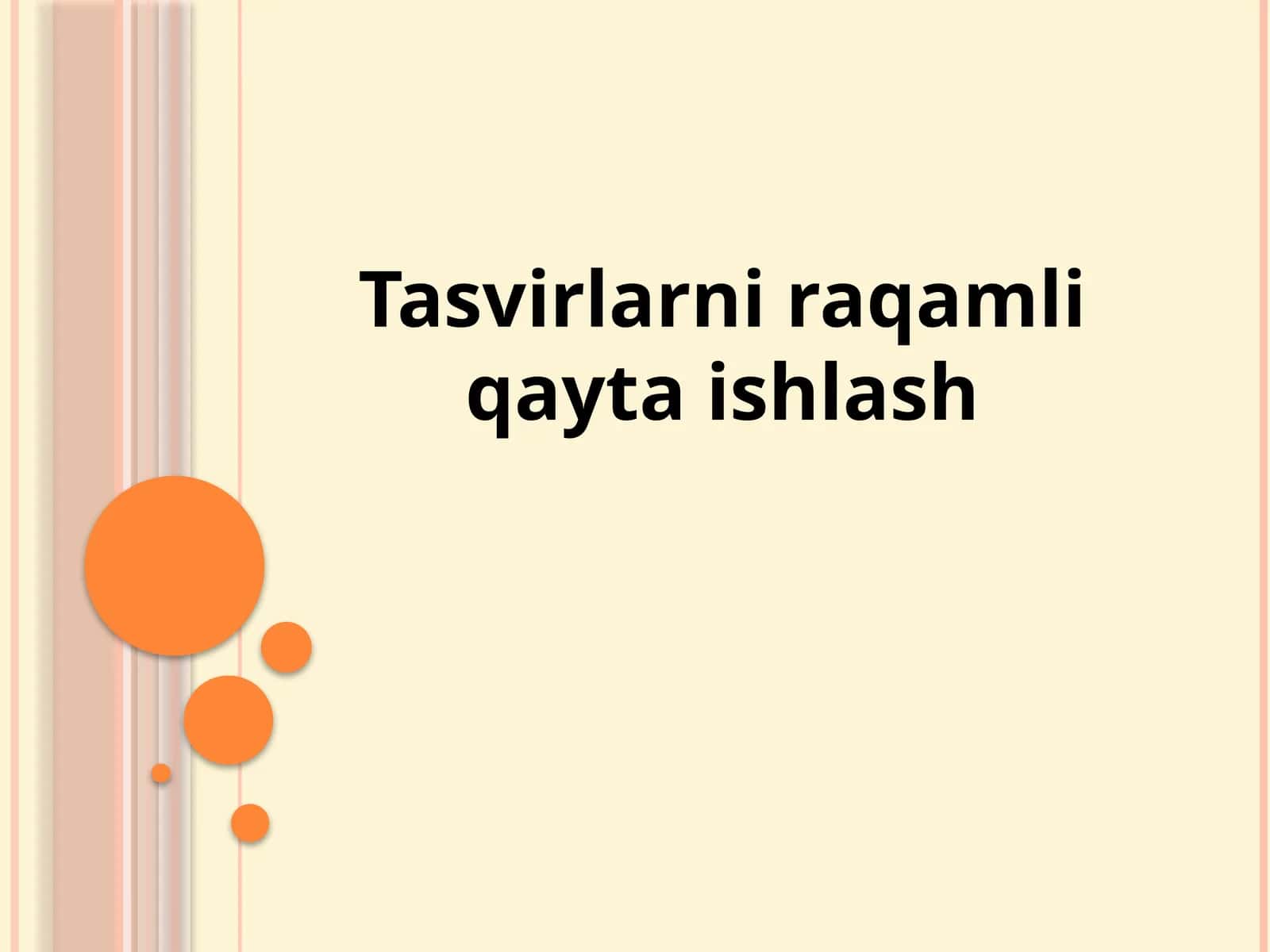 Tasvirlarni raqamli qayta ishlash 1
