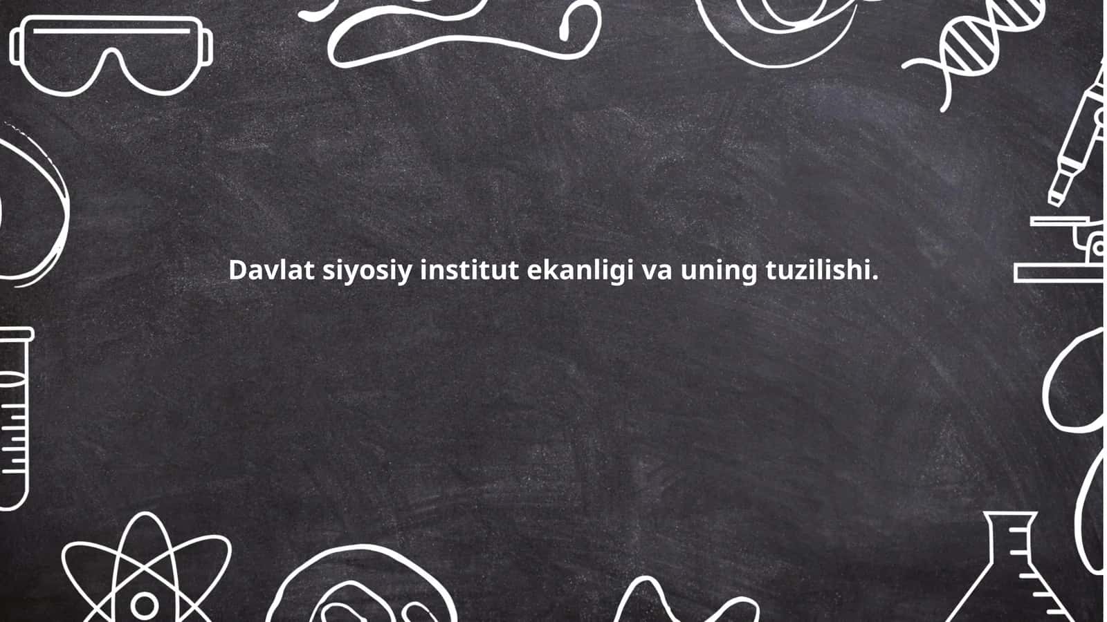 Davlat siyosiy institut ekanligi va uning tuzilishi. 1