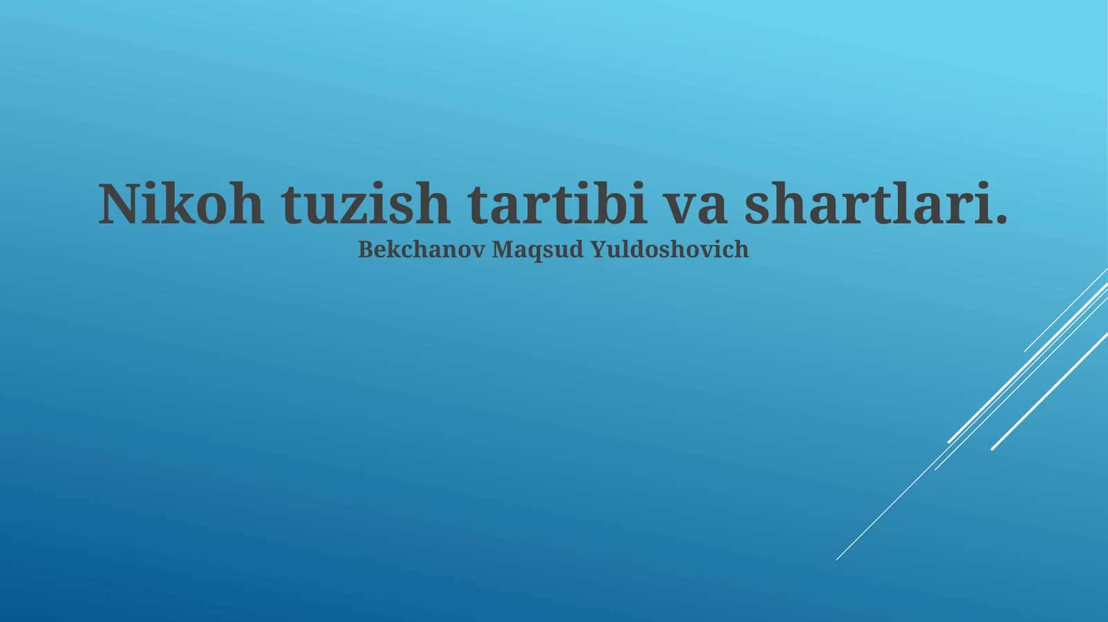 Nikoh tuzish tartibi va shartlari 1