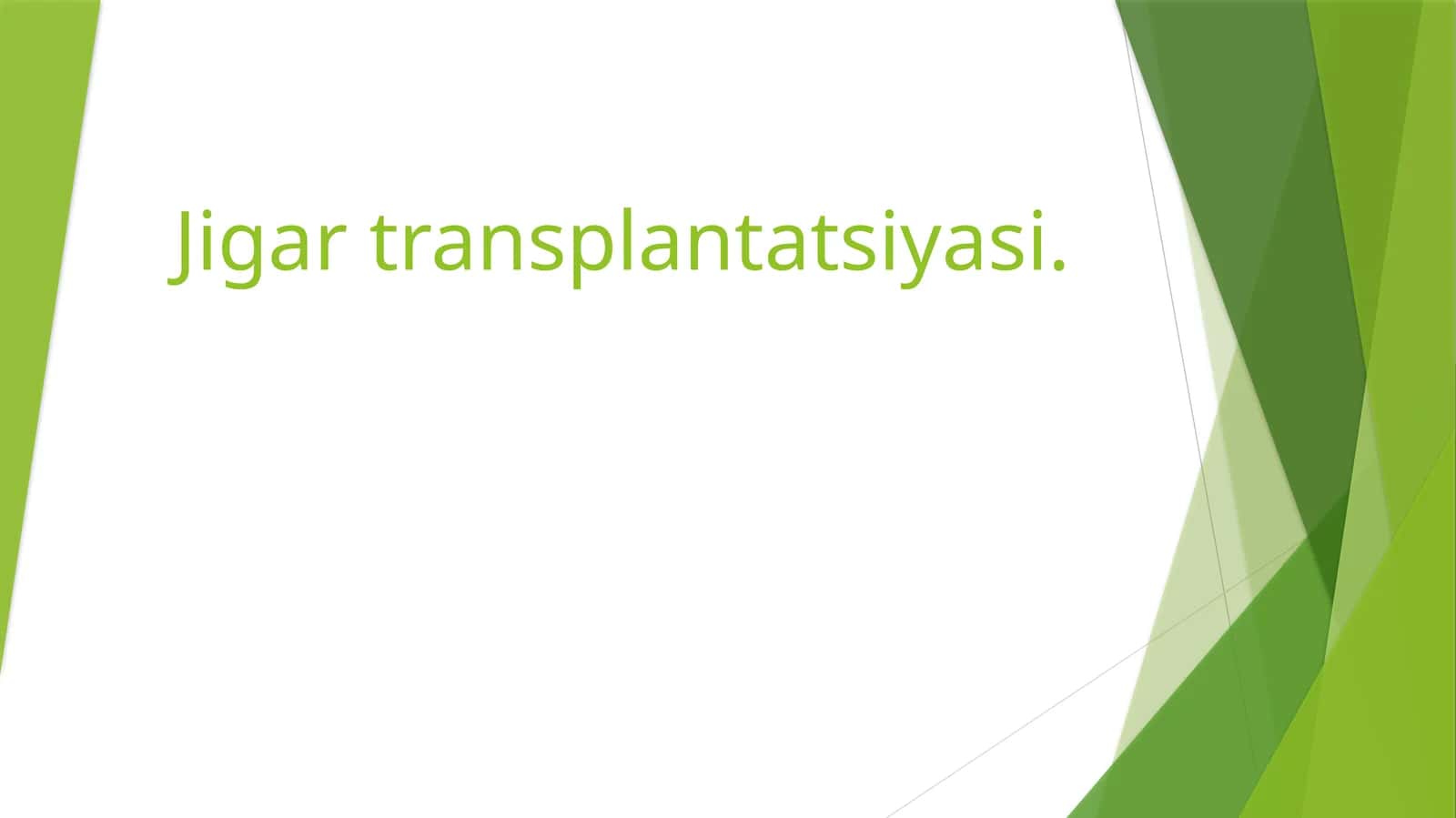 Jigartransplantatsiyasi 1