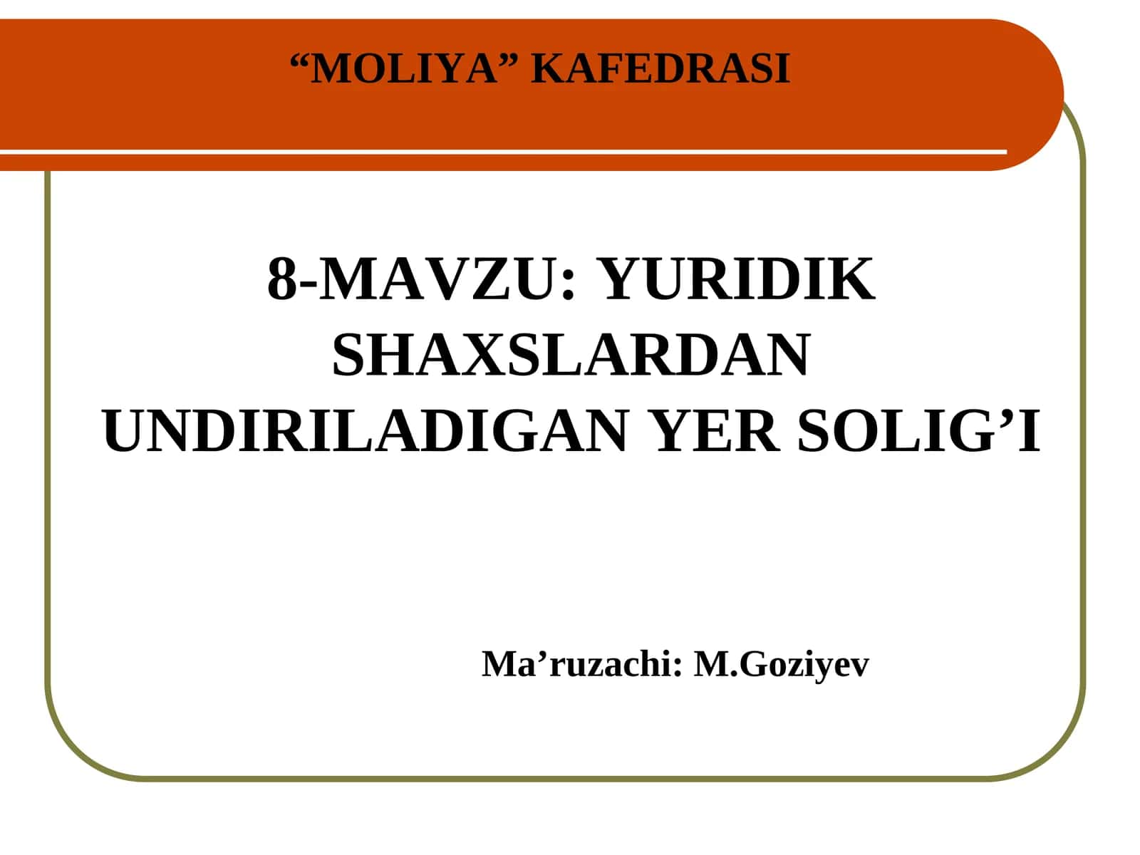 YURIDIK SHAXSLARDAN UNDIRILADIGAN YER SOLIG’I 1