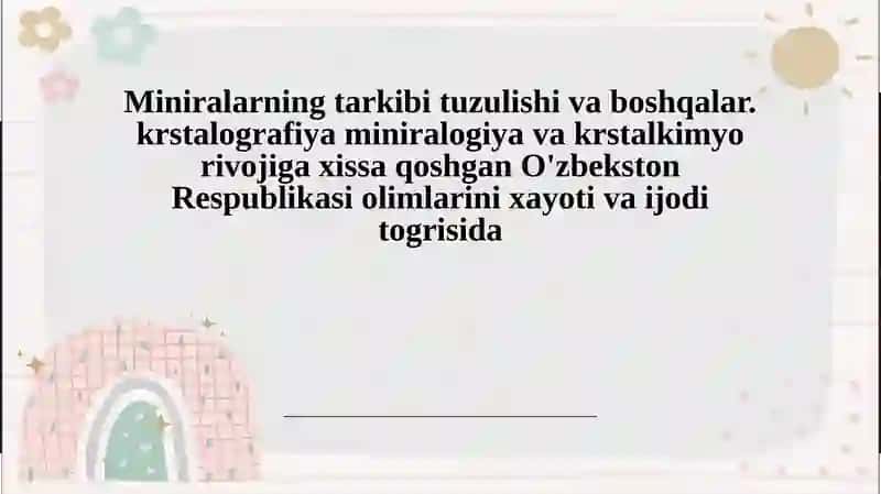 Kristal kimyo va jax xissak O'zbekistonda
