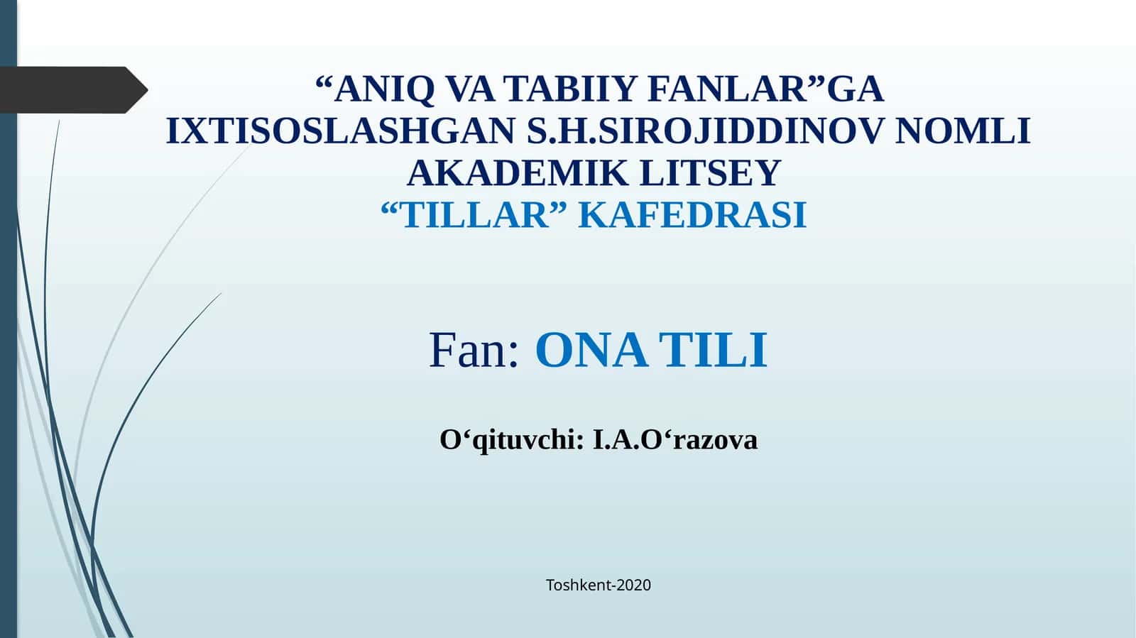 S.H.Sirojiddinov nomli Akademik Litsey“Tillar” kafedrasi 1