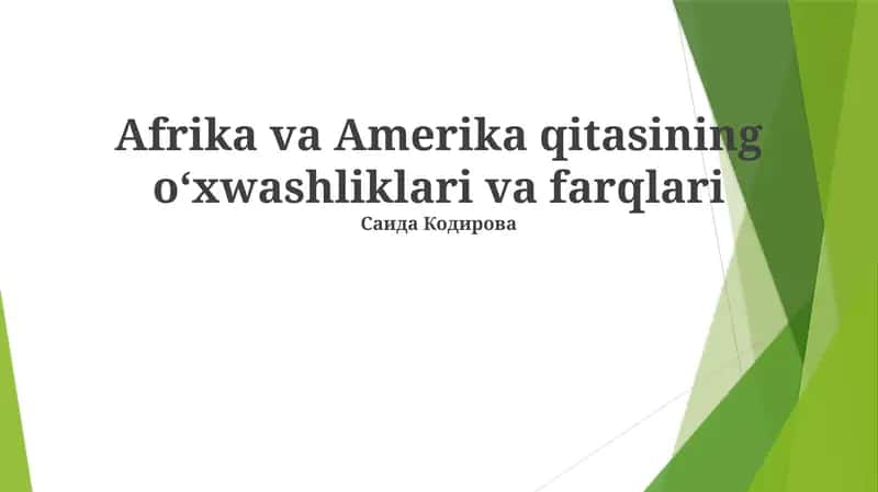 Afrika va Amerika qitasining oʻxwashliklari va farqlari 1