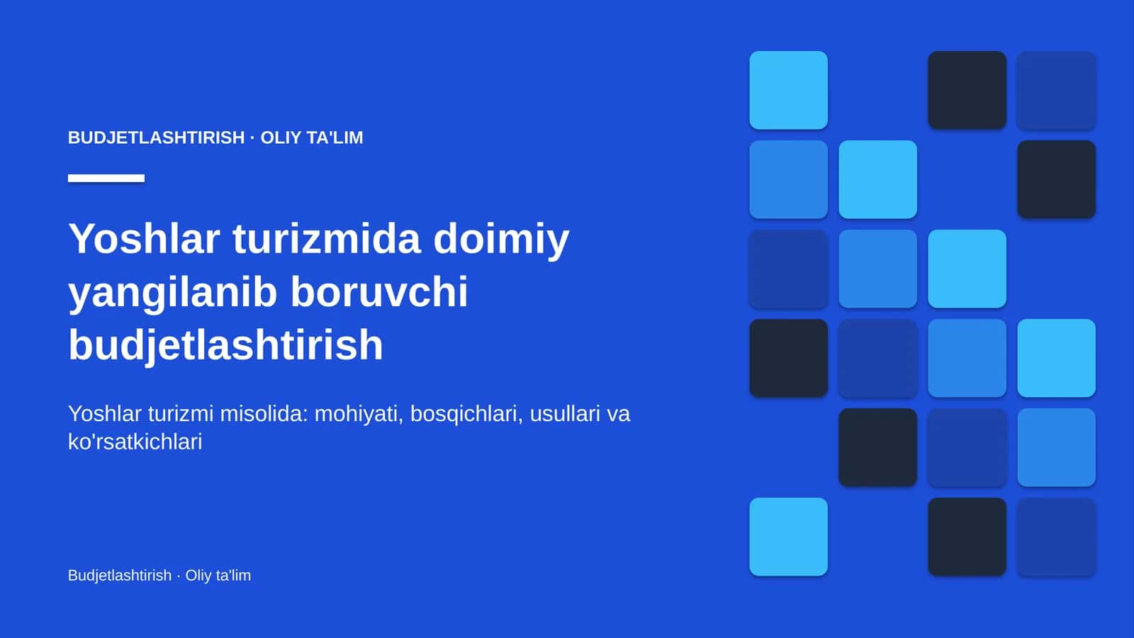yoshlar turizmida doimiy yangilanib boruvchi budjetlashtirish 5156 1