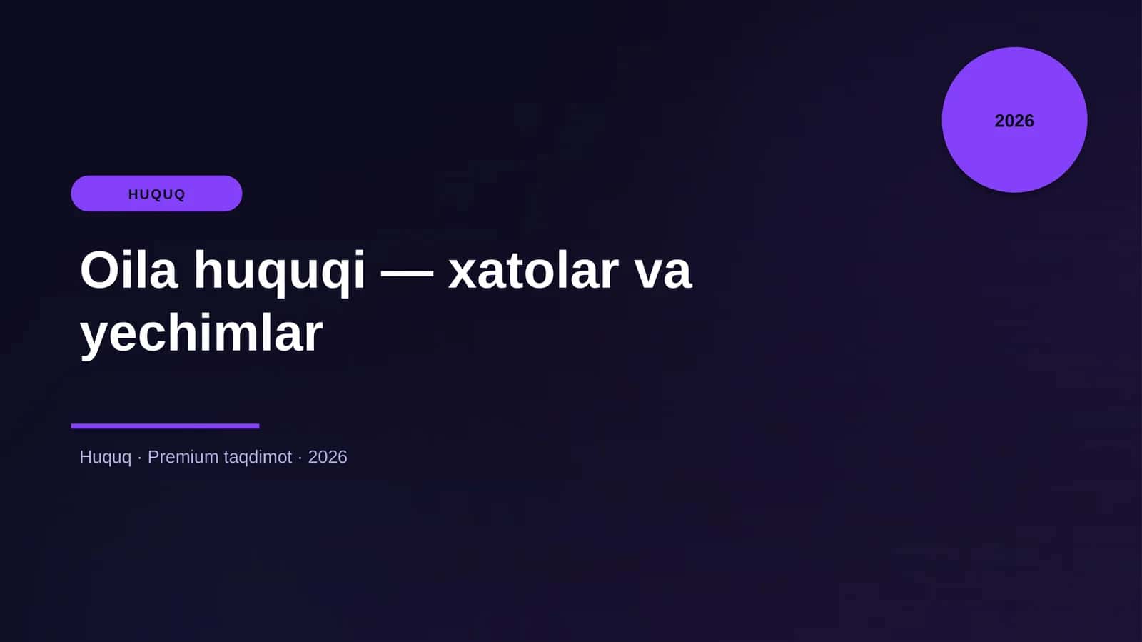Oila huquqi — xatolar va yechimlar 1
