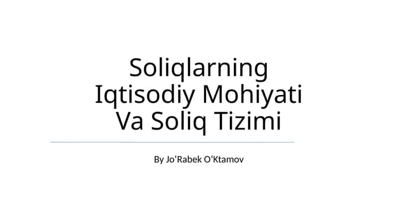 Soliqlarning Iqtisodiy Mohiyati Va Soliq Tizimi 1