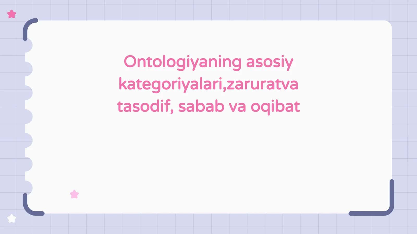 Ontologiyaning asosiy kategoriyalari,zaruratva tasodif, sabab va oqibat 1