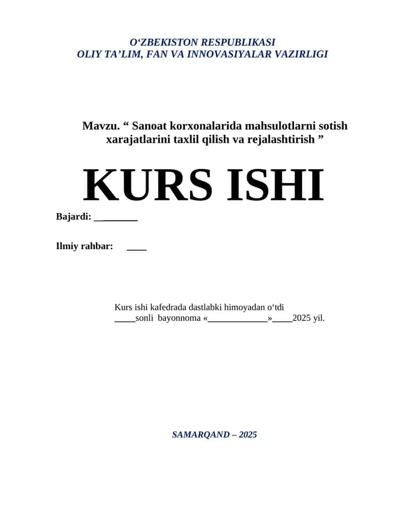 “Sanoat korxonalarida mahsulotlarni sotish xarajatlarini tahlil qilish va rejalashtirish” mavzusida ilmiy ish 1