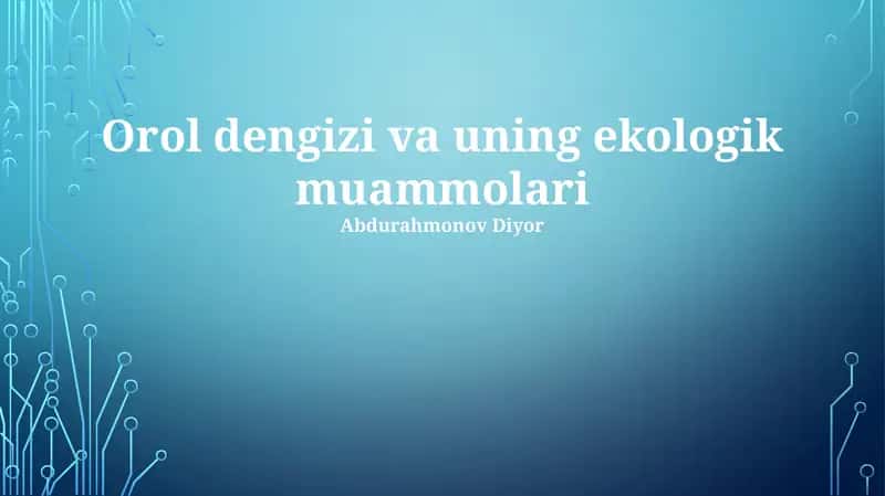 Orol dengizi va uning ekologik muammolari 1