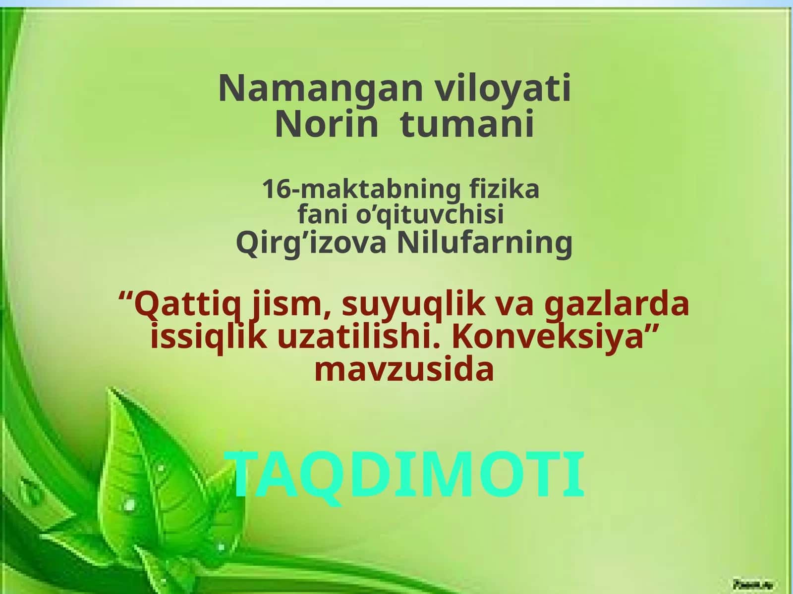 Qattiq jism, suyuqlik va gazlarda issiqlik uzatilishi. Konveksiya 1
