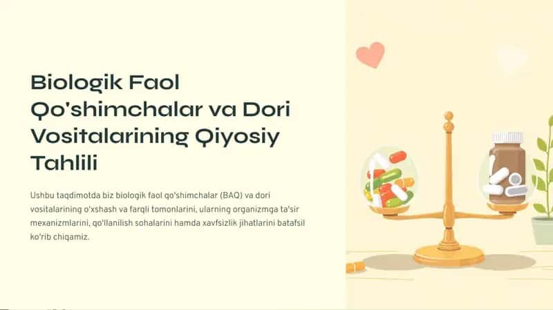 Biologik faol qo'shimchalar va dori vositalarining qiyosiy tahlili 1